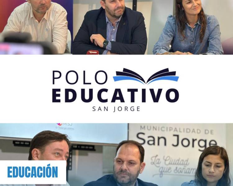 SAN JORGE PRESENTÓ OFICIALMENTE SU POLO EDUCATIVO DE NIVEL SUPERIOR